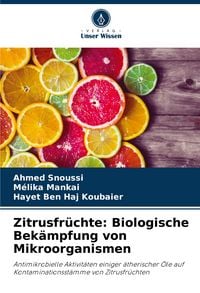 Produktbild: Zitrusfr&uuml;chte: Biologische Bek&auml;mpfung von Mikroorganismen