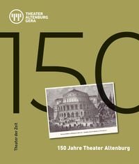 Produktbild: 150 Jahre Theater Altenburg