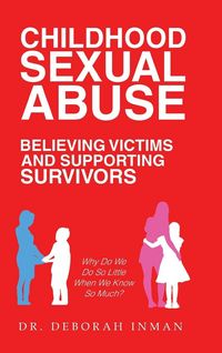 Produktbild: Childhood Sexual Abuse Believing Victims and Supporting Survivors