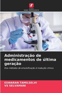 Produktbild: Administra&ccedil;&atilde;o de medicamentos de &uacute;ltima gera&ccedil;&atilde;o