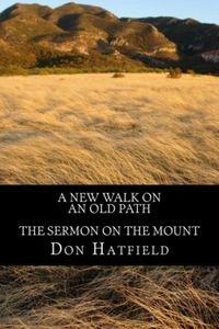Produktbild: A New Walk On An Old Path - The Sermon On The Mount