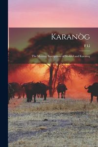 Produktbild: Karan&ograve;g: The Meroitic Inscriptions of Shablul and Karan&ograve;g