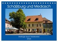 Produktbild: Sch&auml;&szlig;burg und Mediasch - Streifz&uuml;ge durch Transilvanien (Tischkalender 2026 DIN A5 quer), CALVENDO Monatskalender