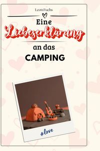 Produktbild: Eine Liebeserkl&auml;rung an das Camping