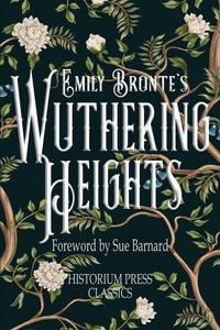 Produktbild: Wuthering Heights (Historium Press Classics)