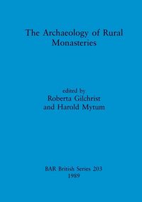 Produktbild: The Archaeology of Rural Monasteries