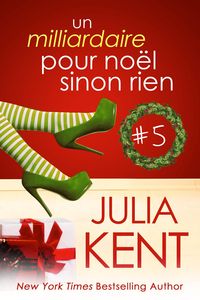 Produktbild: Un Milliardaire pour No&euml;l sinon rien, tome 5 (Un milliardaire sinon rien, #5)