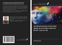 Produktbild: Las Revoluciones Culturales desde el principio hasta los EE.UU. hoy en d&iacute;a