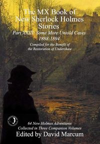 Produktbild: The MX Book of New Sherlock Holmes Stories Some More Untold Cases Part XXIII