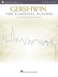 Produktbild: Gershwin for Classical Players: Violin and Piano - Book with Recorded Piano Accompaniments Online