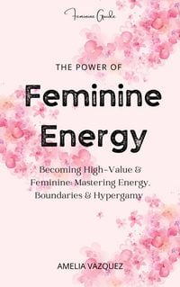 Produktbild: The Power of Feminine Energy