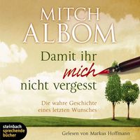 Bild vom Artikel Damit ihr mich nicht vergesst vom Autor Mitch Albom