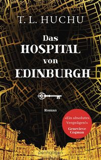 Das Hospital von Edinburgh T.L. Huchu