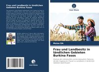 Produktbild: Frau und Landbesitz in l&auml;ndlichen Gebieten Burkina Fasos