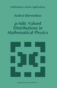 Produktbild: P-Adic Valued Distributions in Mathematical Physics