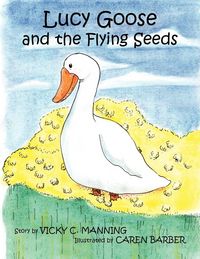 Produktbild: Lucy Goose and the Flying Seeds