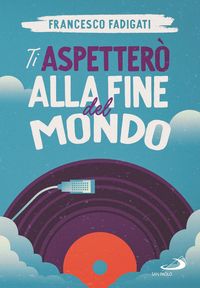 Produktbild: Ti aspetter&ograve; alla fine del mondo