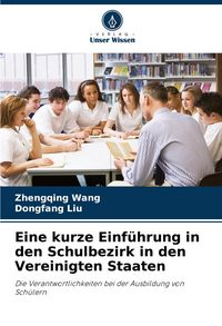 Produktbild: Eine kurze Einf&uuml;hrung in den Schulbezirk in den Vereinigten Staaten