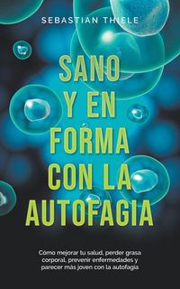 Produktbild: Sano y en forma con la autofagia