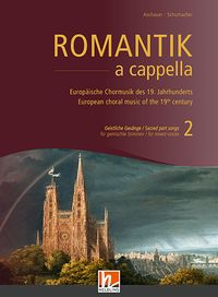 Produktbild: Romantik a cappella, Band 2: Geistliche Ges&auml;nge