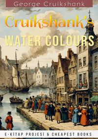 Produktbild: George Cruikshank: Cruikshank's Water Colours