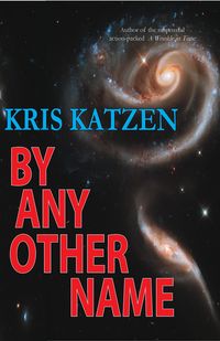 Produktbild: By Any Other Name (Interstellar Stories, #4)
