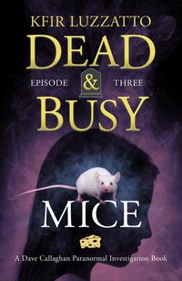 Produktbild: Mice (Dead & Busy, #3)