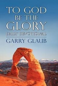 Produktbild: To God Be the Glory Daily Devotional