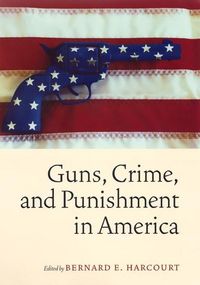 Produktbild: Guns, Crime, and Punishment in America