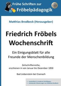 Produktbild: Friedrich Fr&ouml;bels Wochenschrift