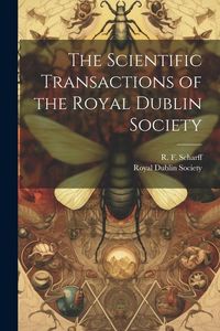 Produktbild: The Scientific Transactions of the Royal Dublin Society