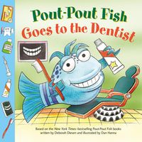 Produktbild: Pout-Pout Fish: Goes to the Dentist