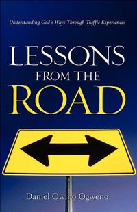 Produktbild: Lessons From The Road: Understanding God's Ways Through Traffic Experiences
