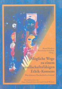 Produktbild: M&ouml;gliche Wege zu einem gesellschaftsf&auml;higen Ethik-Konsens
