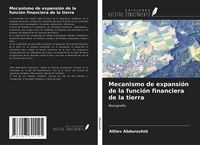 Produktbild: Mecanismo de expansi&oacute;n de la funci&oacute;n financiera de la tierra
