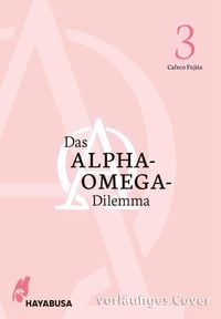 Produktbild: Das Alpha-Omega-Dilemma 3