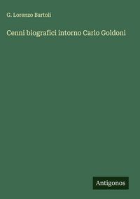 Produktbild: Cenni biografici intorno Carlo Goldoni