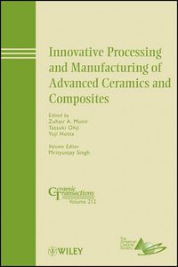 Produktbild: Innovative Processing and Manufacturing of Advanced Ceramics and Composites