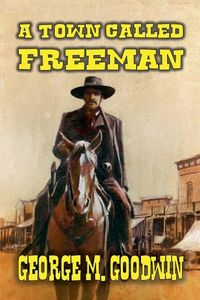 Produktbild: A Town Called Freeman