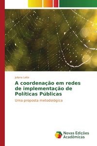 Produktbild: A coordena&ccedil;&atilde;o em redes de implementa&ccedil;&atilde;o de Pol&iacute;ticas P&uacute;blicas