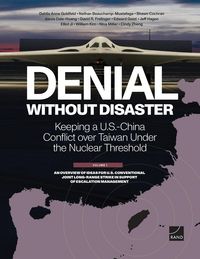 Produktbild: Denial Without Disaster--Keeping a U.S.-China Conflict Over Taiwan Under the Nuclear Threshold