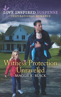 Produktbild: Witness Protection Unraveled (Mills & Boon Love Inspired Suspense) (Protected Identities, Book 3)
