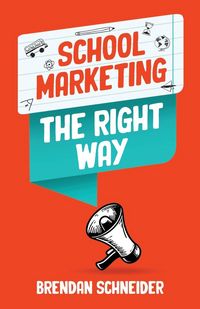 Produktbild: School Marketing The Right Way