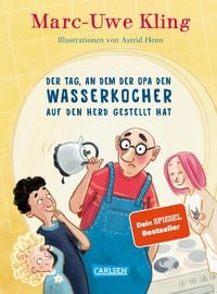 Produktbild: Der Tag, an dem der Opa den Wasserkocher auf den Herd gestellt hat