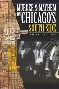 Produktbild: Murder and Mayhem on Chicago's South Side