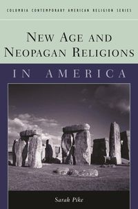 Produktbild: Pike, S: New Age and Neopagan Religions in America