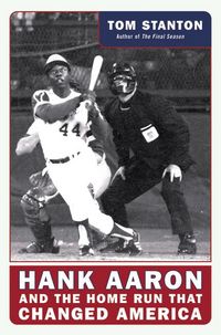 Produktbild: Hank Aaron and the Home Run That Changed America