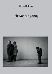 Produktbild: Ich war nie genug