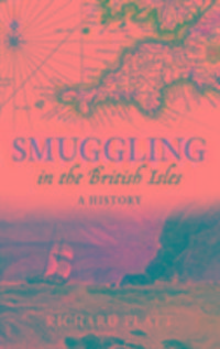Produktbild: Platt, R: Smuggling in the British Isles