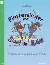 Produktbild: Piratenlieder mit Susi und Eddi, f&uuml;r 2 Blockfl&ouml;ten, Spielpartitur